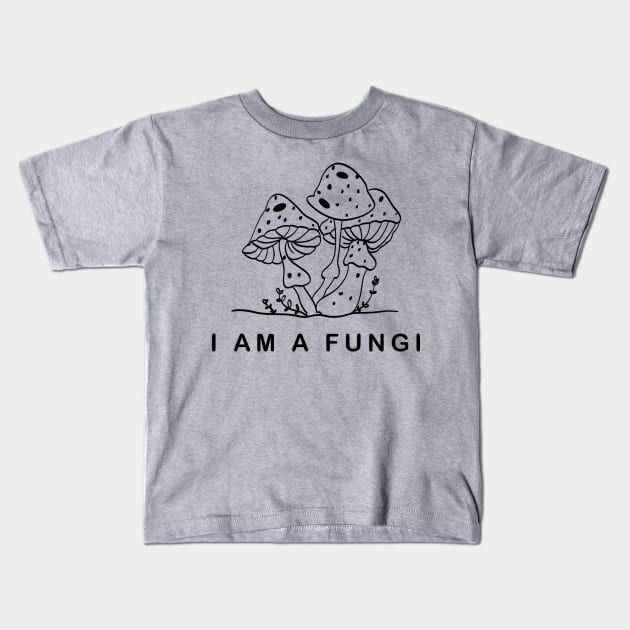 I am Fungi Kids T-Shirt by Cholzar